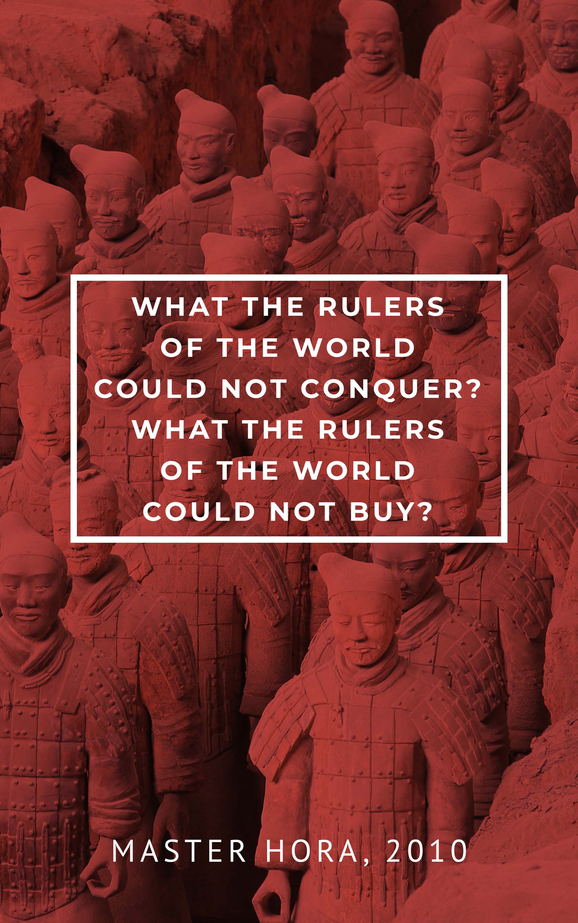What The Rulers Of The World Could Not Conquer?