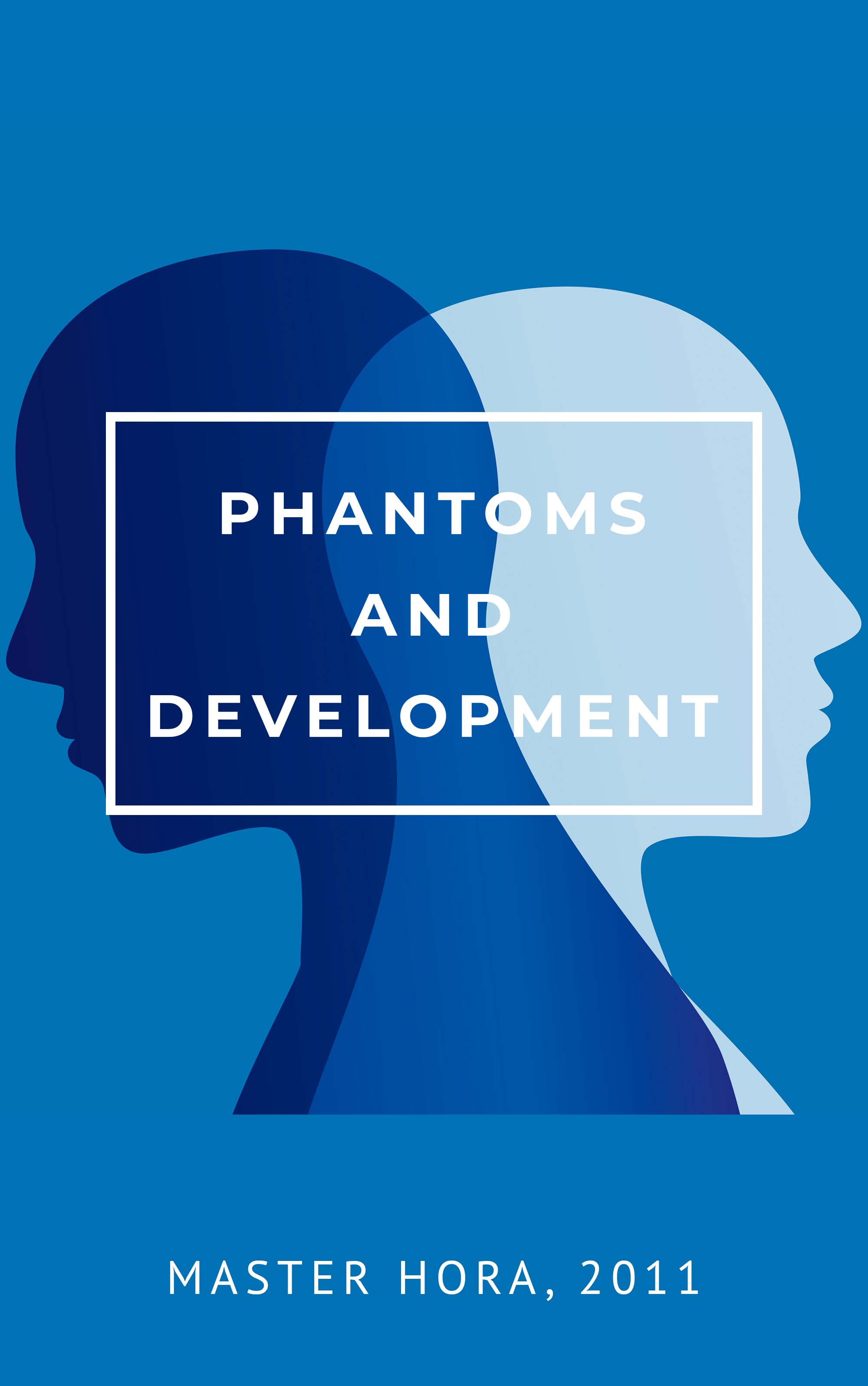 Phantoms And Development